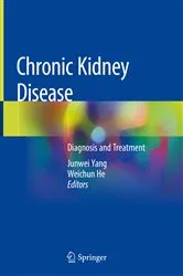 Book cover of Chronic Kidney Disease by Junwei Yang