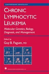 Book cover of Chronic Lymphocytic Leukemia by Guy B. Faguet