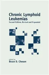 Book cover of Chronic Lymphoid Leukemias (2nd ed.) by Bruce D. Cheson