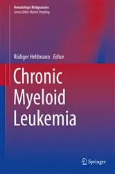 Book cover of Chronic Myeloid Leukemia by Rüdiger Hehlmann