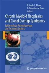 Book cover of Chronic Myeloid Neoplasias and Clonal Overlap Syndromes by Richard Greil