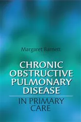 Book cover of Chronic Obstructive Pulmonary Disease in Primary Care by Margaret Barnett