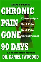 Book cover of Chronic Pain Gone 90 Days by Unknown