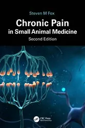 Book cover of Chronic Pain in Small Animal Medicine (2nd ed.) by Steven M. Fox