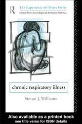 Book cover of Chronic Respiratory Illness by Simon J. Williams