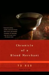 Book cover of Chronicle of a Blood Merchant by Yu Hua