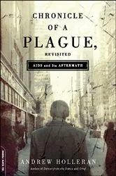 Book cover of Chronicle of a Plague, Revisited by Andrew Holleran