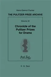 Book cover of Chronicle of the Pulitzer Prizes for Drama by Heinz-D. Fischer