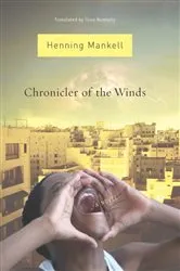 Book cover of Chronicler of the Winds by Henning Mankell