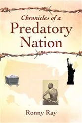 Book cover of Chronicles of a Predatory Nation by Unknown