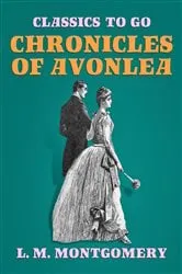 Book cover of Chronicles of Avonlea by Lucy Maud Montgomery