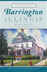 Book cover of Chronicles of Barrington, Illinois by Diane P. Kostick
