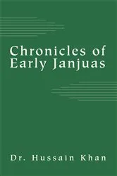 Book cover of Chronicles of Early Janjuas by Dr. Hussain Khan