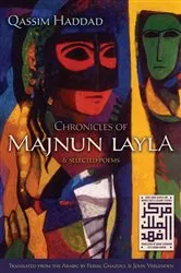 Book cover of Chronicles of Majnun Layla and Selected Poems by Qassim Haddad