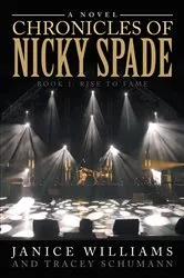 Book cover of Chronicles of Nicky Spade: Book 1 by Janice Williams