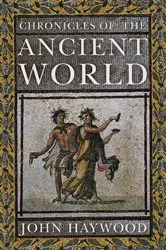 Book cover of Chronicles of the Ancient World by John Haywood