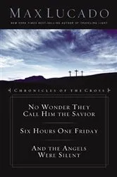 Book cover of Chronicles of the Cross Collection by Max Lucado