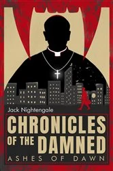 Book cover of Chronicles of the Damned by Jack Nightengale