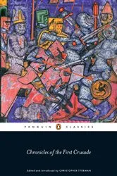 Book cover of Chronicles of the First Crusade by Christopher Tyerman