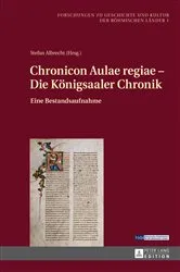Book cover of Chronicon Aulae regiae – Die Koenigsaaler Chronik by Stefan Albrecht