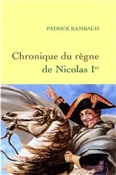 Book cover of Chronique du règne de Nicolas 1er by Patrick Rambaud