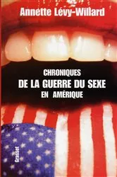 Book cover of Chroniques de la guerre du sexe aux Amériques by Annette Lévy-Willard