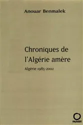 Book cover of Chroniques de l'Algérie amère by Anouar Benmalek
