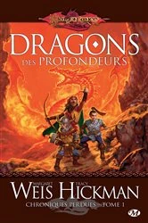 Book cover of Chroniques perdues, T1 : Dragons des profondeurs by Margaret Weis