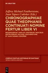Book cover of Chronographiae quae Theophanis Continuati nomine fertur Liber VI by Jeffrey Michael Featherstone