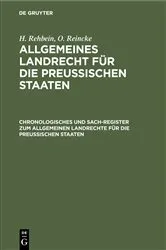 Book cover of Chronologisches und Sach-Register zum Allgemeinen Landrechte für die Preussischen Staaten by H. Rehbein