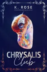 Book cover of Chrysalis Club by K. Rose