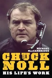 Book cover of Chuck Noll by Michael MacCambridge