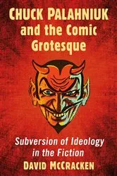 Book cover of Chuck Palahniuk and the Comic Grotesque by Unknown