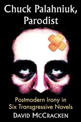 Book cover of Chuck Palahniuk, Parodist by David McCracken