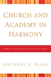 Book cover of Church and Academy in Harmony by Tony Blair