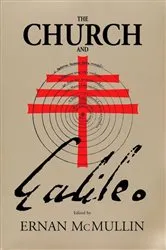 Book cover of Church and Galileo by Ernan McMullin