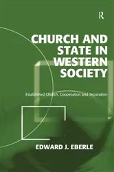 Book cover of Church and State in Western Society by Edward J. Eberle
