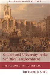 Book cover of Church and University in the Scottish Enlightenment (2nd ed.) by Richard B. Sher