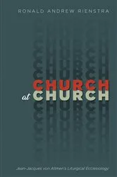 Book cover of Church at Church by Ronald Andrew Rienstra
