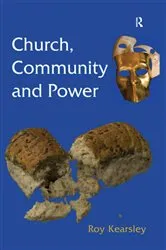 Book cover of Church, Community and Power by Roy Kearsley