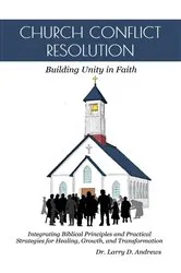 Book cover of Church Conflict Resolution by Dr. Larry D. Andrews