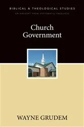 Book cover of Church Government by Wayne A. Grudem