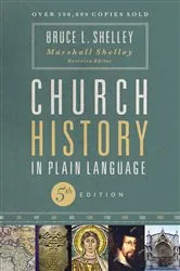 Book cover of Church History in Plain Language, Fifth Edition by Bruce Shelley