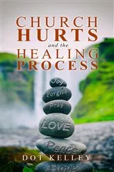 Book cover of Church Hurts and the Healing Process by Unknown