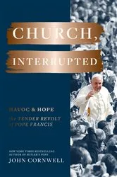 Book cover of Church, Interrupted by John Cornwell