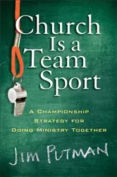 Book cover of Church Is a Team Sport by Jim Putman
