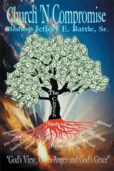 Book cover of Church N' Compromise by Bishop Jeffery E. Battle