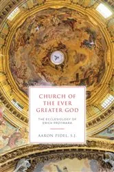 Book cover of Church of the Ever Greater God by Aaron Pidel S.J.