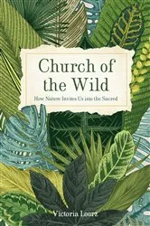 Book cover of Church of the Wild by Victoria Loorz