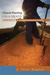 Book cover of Church Planting for a Greater Harvest by C. Peter Wagner